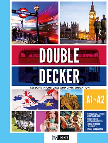 Double decker. Con e-book. Con espansione online - Gillian Hammond, Caterina Pavesi - Libro Liberty 2021 | Libraccio.it