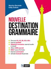 Nouvelle destination grammaire. Con Contenuto digitale per accesso on line. Con Contenuto digitale per download