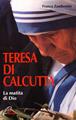 Teresa di Calcutta. La matita di Dio - Franca Zambonini - Libro Paoline Editoriale Libri 2016, Uomini e donne | Libraccio.it