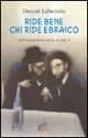 Ride bene chi ride ebraico. 300 barzellette dalla A alla Y - Daniel Lifschitz - Libro Paoline Editoriale Libri 1999, Alla vita! | Libraccio.it