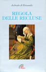 Regola delle recluse - Aelredo di Rievaulx - Libro Paoline Editoriale Libri 2003, Letture cristiane del secondo millennio | Libraccio.it