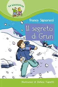 Il segreto di Grun - Franco Signoracci - Libro Paoline Editoriale Libri 2005, Il parco delle storie | Libraccio.it