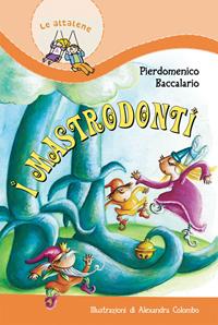 I Mastrodonti - Pierdomenico Baccalario - Libro Paoline Editoriale Libri 2006, Il parco delle storie | Libraccio.it