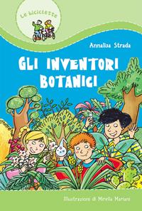 Gli inventori botanici - Annalisa Strada - Libro Paoline Editoriale Libri 2007, Il parco delle storie | Libraccio.it