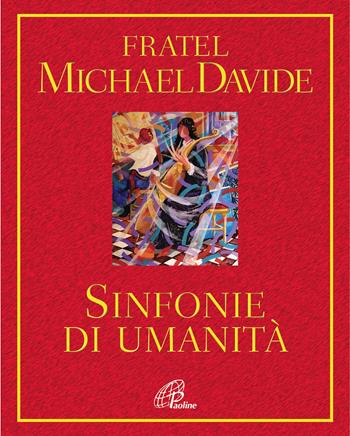 Sinfonie di umanità - MichaelDavide Semeraro - Libro Paoline Editoriale Libri 2017, Al pozzo di Sicàr | Libraccio.it