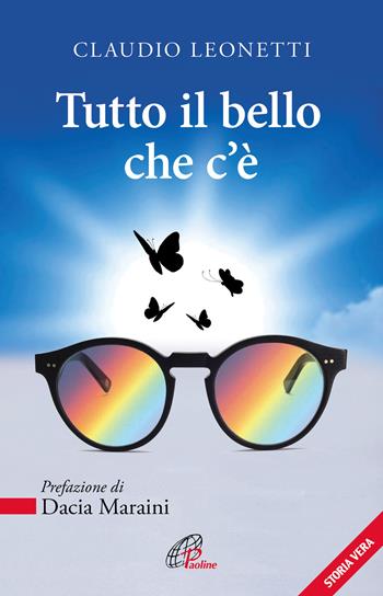 Tutto il bello che c'è - Claudio Leonetti - Libro Paoline Editoriale Libri 2018, Libroteca/Paoline | Libraccio.it