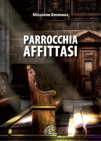 Parrocchia affittasi  - Libro Paoline Editoriale Libri 2019 | Libraccio.it