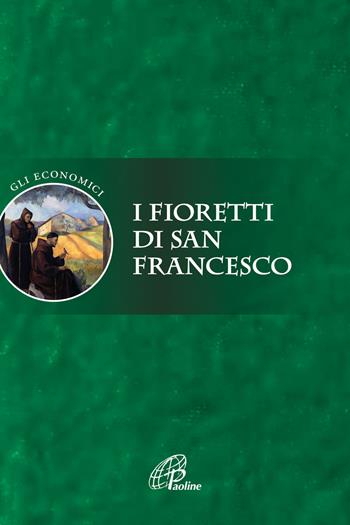 I fioretti di san Francesco. Ediz. integrale - Anonimo - Libro Paoline Editoriale Libri 2023, La parola e le parole | Libraccio.it