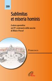 Sublimitas et miseria hominis. Lettera apostolica nel IV centenario della nascita di Blaise Pascal