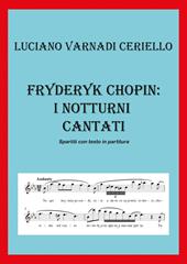 Fryderyk Chopin: i notturni cantati