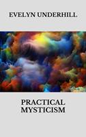   Practical mysticism