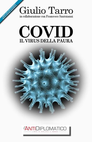 Covid. Il virus della paura - Giulio Tarro, Francesco Santoianni - Libro Youcanprint 2020 | Libraccio.it