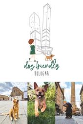Dog friendly Bologna