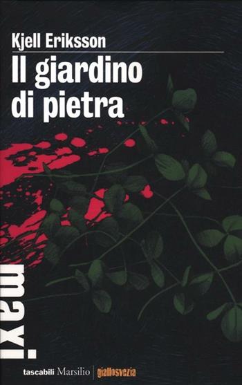 Il giardino di pietra - Kjell Eriksson - Libro Marsilio 2012, Tascabili Maxi | Libraccio.it