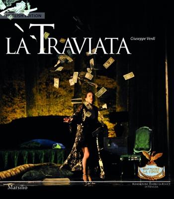La Traviata. Ediz. inglese - Giuseppe Verdi - Libro Marsilio 2012, Libri illustrati | Libraccio.it