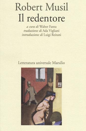 Il redentore - Robert Musil - Libro Marsilio 2013, Letteratura universale. Gli Anemoni | Libraccio.it