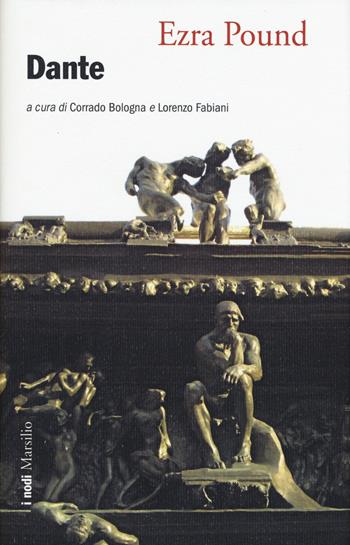 Dante - Ezra Pound - Libro Marsilio 2015, I nodi | Libraccio.it