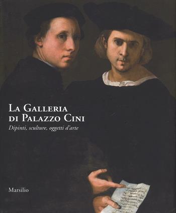 La galleria di Palazzo Cini. Dipinti, sculture, oggetti d'arte  - Libro Marsilio 2016, Grandi libri illustrati | Libraccio.it