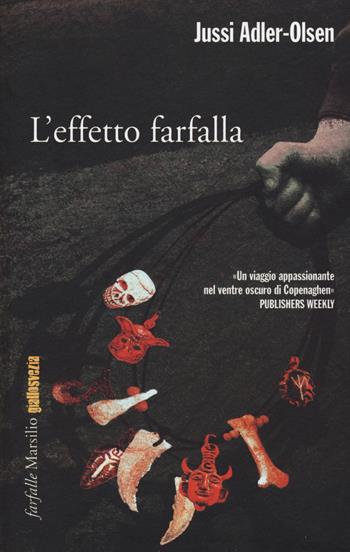 L'effetto farfalla. I casi della sezione Q. Vol. 5 - Jussi Adler-Olsen - Libro Marsilio 2015, Farfalle | Libraccio.it