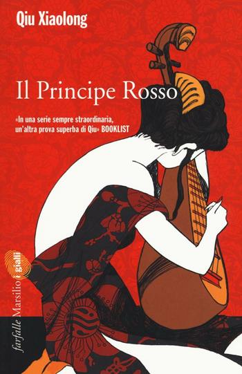 Il principe rosso - Xiaolong Qiu - Libro Marsilio 2016, Farfalle | Libraccio.it