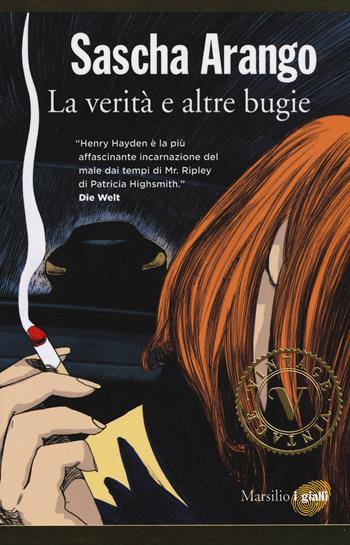 La verità e altre bugie - Sascha Arango - Libro Marsilio 2016, Vintage | Libraccio.it