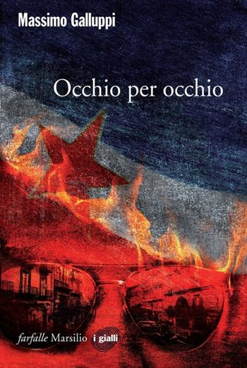 Occhio per occhio - Massimo Galluppi - Libro Marsilio 2016, Farfalle | Libraccio.it