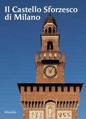 Il castello sforzesco di Milano