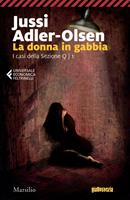 La donna in gabbia. I casi della sezione Q. Vol. 1