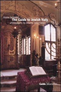 The guide to jewish Italy - Annie Sacerdoti, A. Jona Falco - Libro Marsilio 2005, Guide | Libraccio.it
