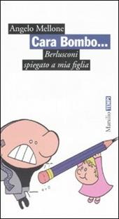 Cara Bombo... Berlusconi spiegata a mia figlia