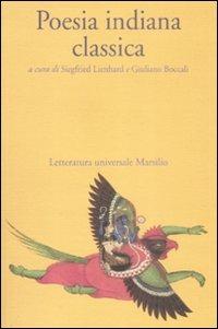 Poesia indiana classica  - Libro Marsilio 2009, Letteratura universale. Il Gange | Libraccio.it