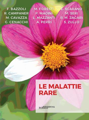Le malattie rare  - Libro 1088 Press 2021, Bits | Libraccio.it