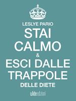 Stai calmo e esci dalle trappole delle diete