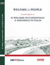 Welfare for people. Secondo rapporto su Il welfare occupazionale e aziendale in Italia