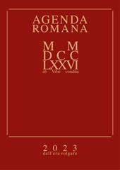 Agenda romana settimanale MMDCCLXXVI ab Urbe condita. 2023