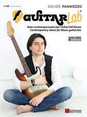 Guitarlab. Metodo. Idee contemporanee per chitarristi blues-Contemporary ideas for blues guitarists. Ediz. bilingue