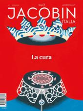 Jacobin Italia (2020). Vol. 7: La cura