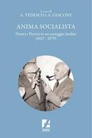   Anima socialista. Nenni e Pertini in un carteggio inedito (1927-1979)