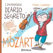 L' incredibile diario segreto di Mozart
