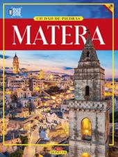 Matera. Città dei Sassi. Ediz. spagnola