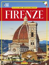 Firenze. Culla del Rinascimento