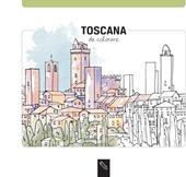 Toscana da colorare. Ediz. illustrata