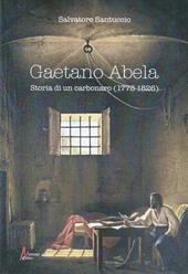 Gaetano Abela. Storia di un carbonaro (1778-1826)