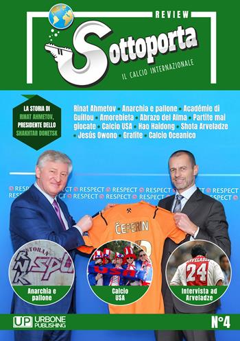 Sottoporta review. Il calcio internazionale. Vol. 4  - Libro Gianluca Iuorio Urbone Publishing 2022 | Libraccio.it