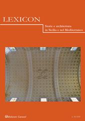 Lexicon. Storie e architettura in Sicilia e nel Mediterraneo (2020). Vol. 30