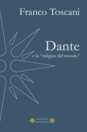 Dante e la «caligine del mondo»