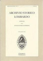 Archivio storico lombardo. Giornale della Società storica lombarda. Vol. 5