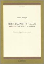 Storia del diritto italiano. Ordinamenti e istituti di governo. Estratto delle parti terza e quarta