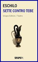   I sette contro Tebe. Ediz. integrale