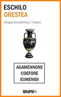   Orestea: Agam&egrave;nnone-Coefore-Eumenidi. Ediz. integrale